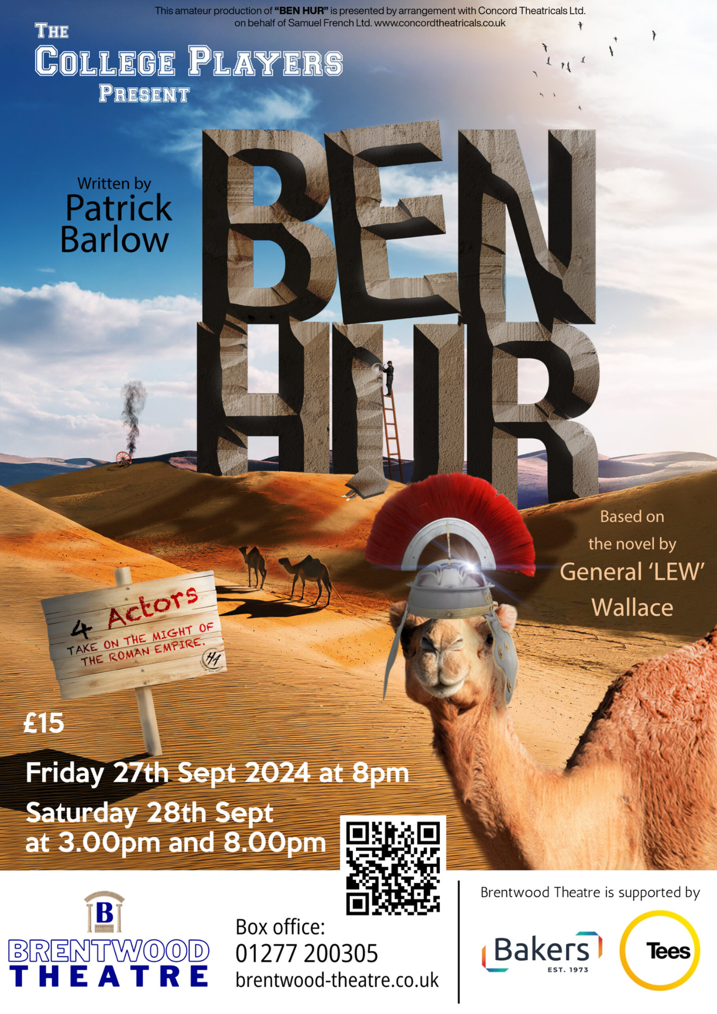 The image is a promotional poster for Ben Hur, presented by The College Players. Key details include: Event Title: "Ben Hur" (displayed in large 3D block letters made of stone). Author: Written by Patrick Barlow, based on the novel by General 'Lew' Wallace. Dates & Times: Friday, 27th September 2024 at 8 PM. Saturday, 28th September 2024 with performances at 3 PM and 8 PM. Location: Brentwood Theatre. Ticket Price: £15. Additional Info: "4 Actors take on the might of the Roman Empire".