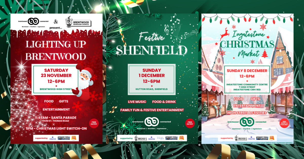 Three festive event posters: Lighting Up Brentwood, Shenfield Fayre, Ingatestone Christmas Market.