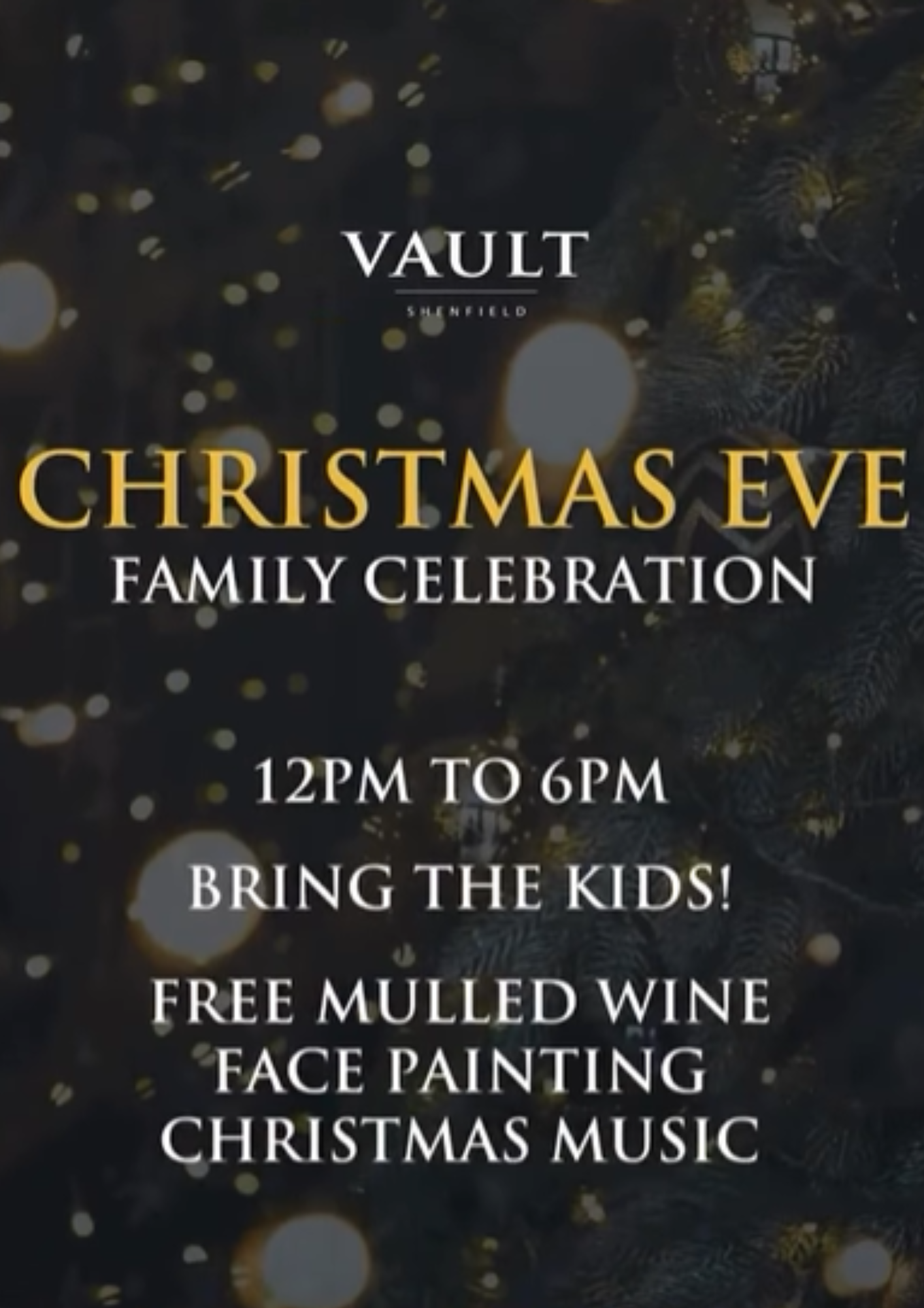 Image promoting the Christmas Eve Family Celebration from 12pm to 6pm on 24 December. Bring the kids! Free mulled wine, face painting, Christmas music