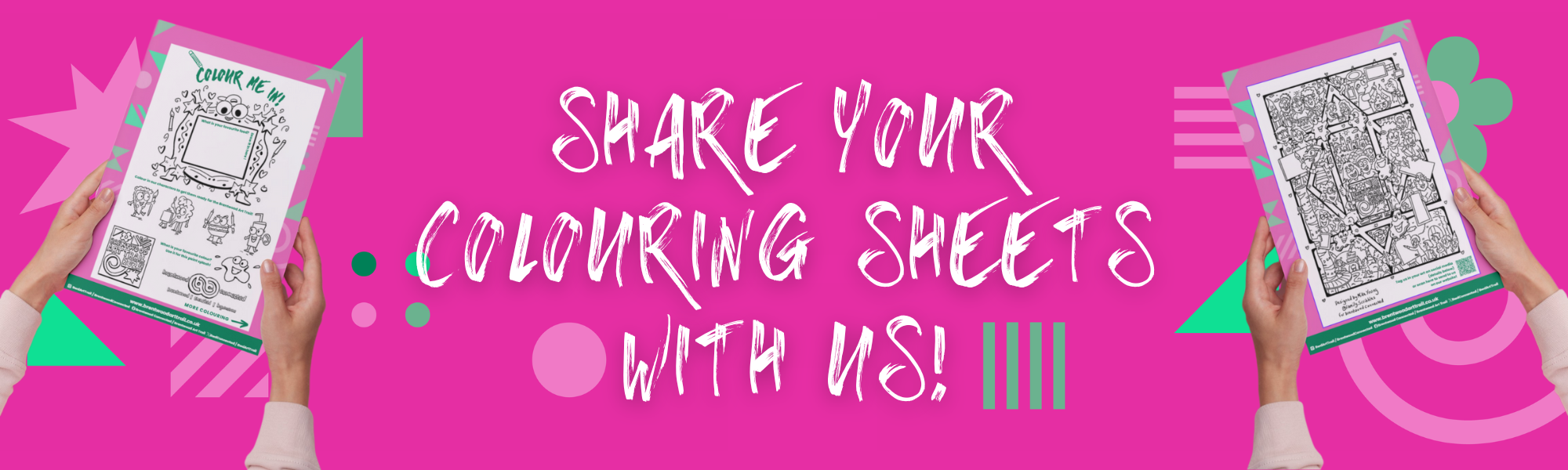 Image showing two sets of hands holding colouring sheets and the words 'SHARE YOUR COLOURING SHEETS WITH US!' in the centre