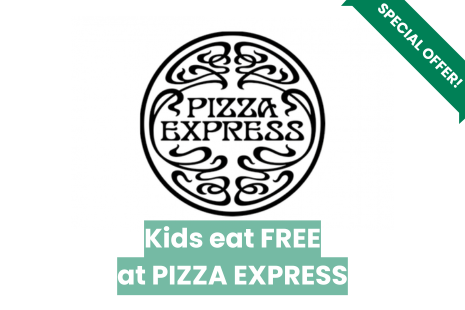 Image promoting Kids eat FREE at PIZZA Express with the Pizza Express logo.