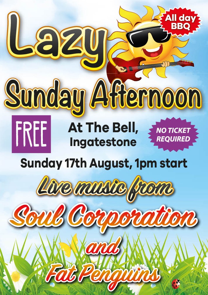 Poster for Lazy Sunday Afternoon at The Bell Ingatestone on Sunday 17 August 2025.