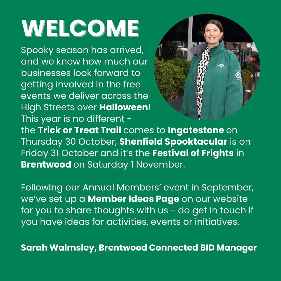 Welcome note from Sarah Walmsley, Brentwood Connected BID Manager to the October 2025 newsletter.