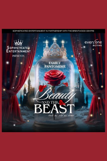 Image promoting Beauty & the Beast pantomime at the Brentwood Centre, performed by Sophisticated Entertainment.
