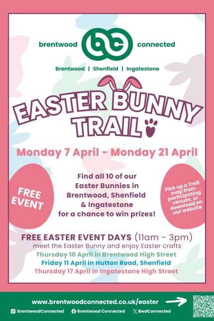 Poster promoting the Brentwood Connected Easter Bunny Trail, taking place from Monday 7 April to Monday 21 April.