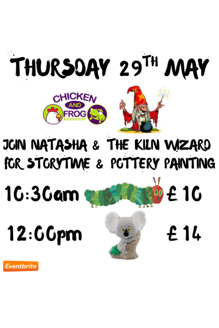 Poster for Storytime and Pottery Painting at Chicken & Frog Bookshop on Thursday 29 May.