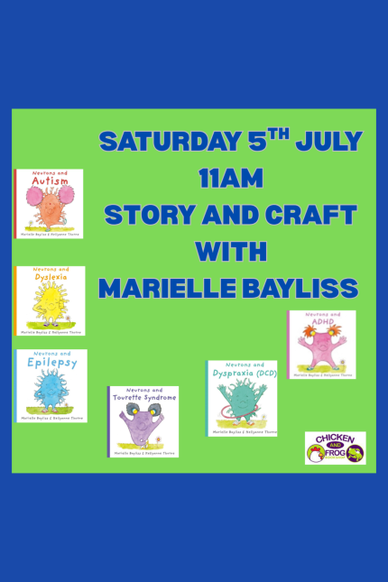 Image promoting story and crafts with author Marielle Bayliss at Chicken and Frog Bookshop on Saturday 5 July.