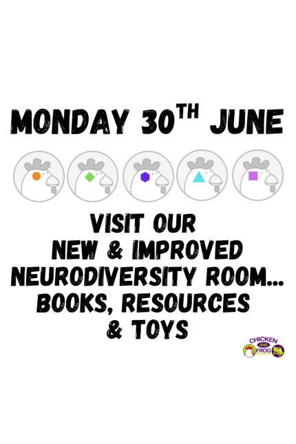 Image promoting the new and improved neurodiversity room at Chicken & Frog Bookshop with books, resources and toys, opening on Monday 30 June.