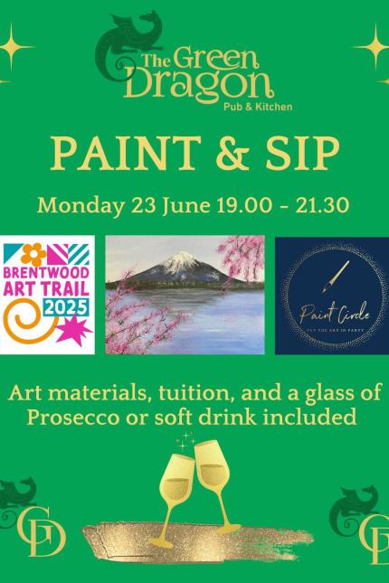 Image promoting Paint & Sip at The Green Dragon Shenfield with Paint Circle as part of the Brentwood Art Trail on Monday 23 June from 19:00.