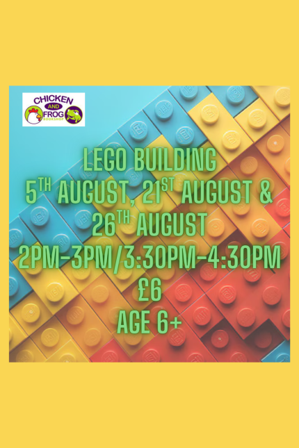 Image promoting Lego building at Chicken & Frog Bookshop in August 2025.