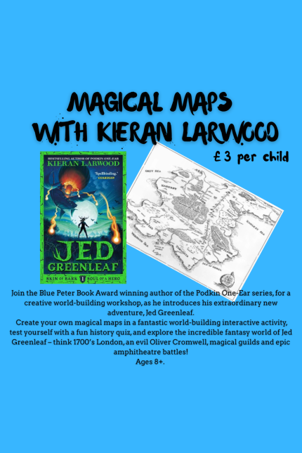 Image promoting the Magical Maps with Kieran Larwood event at Chicken & Frog Bookshop on Friday 1 August 2025.
