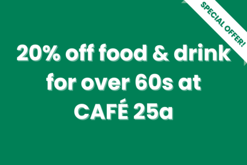 White text on green background with a white 'SPECIAL OFFER!' banner with green text on the right corner of the image.  Text in the centre reads '20% off food & drink for over 60s at CAFE 25a''.