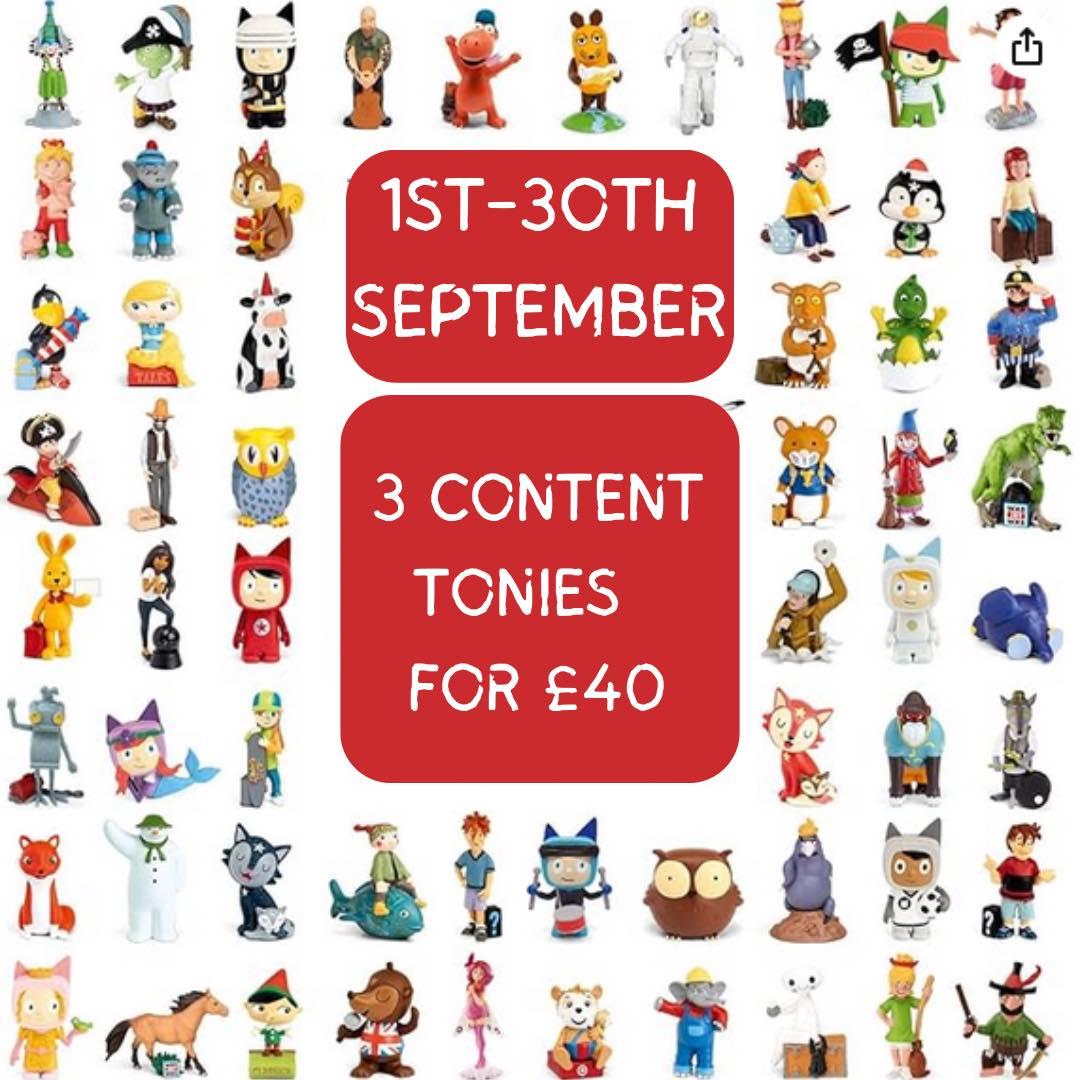 An image showing a selection of TONIES characters, with two red boxes in the foreground. White text reads '1ST - 30TH SEPTEMBER' and '3 CONTENT TONIES FOR £40'.