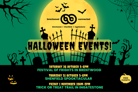 A Halloween-themed promotional poster with a spooky graveyard backdrop, featuring bats, spiders, and tombstones under a yellow full moon. It announces three free Halloween events organised by Brentwood Connected across Brentwood, Shenfield, and Ingatestone. The events are: Saturday, 26 October, 3–6 PM: "Festival of Frights" in Brentwood. Thursday, 31 October, 3–6 PM: "Shenfield Spooktacular" in Shenfield. Friday, 1 November, 10 AM–5 PM: "Trick or Treat Trail" in Ingatestone.