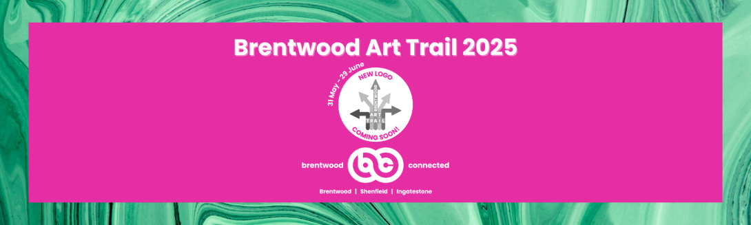 Banner promoting the Brentwood Art Trail 2025 with white text on a pink background and a further green painted background. Includes a monochrome version of the Brentwood Art Trail logo with pink text explaining a new logo is coming soon. White Brentwood Connected logo.