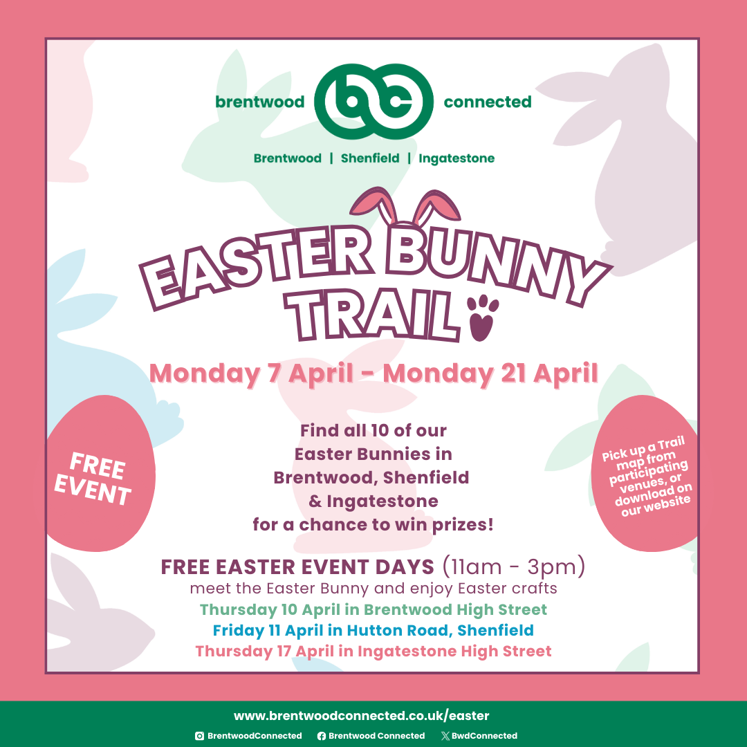 Square image promoting the Brentwood Connected Easter Bunny Trail, taking place from Monday 7 April to Monday 21 April.