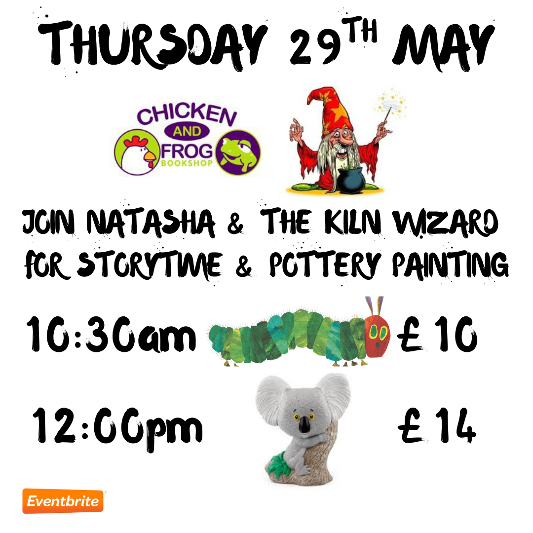Poster for Storytime and Pottery Painting at Chicken & Frog Bookshop on Thursday 29 May.