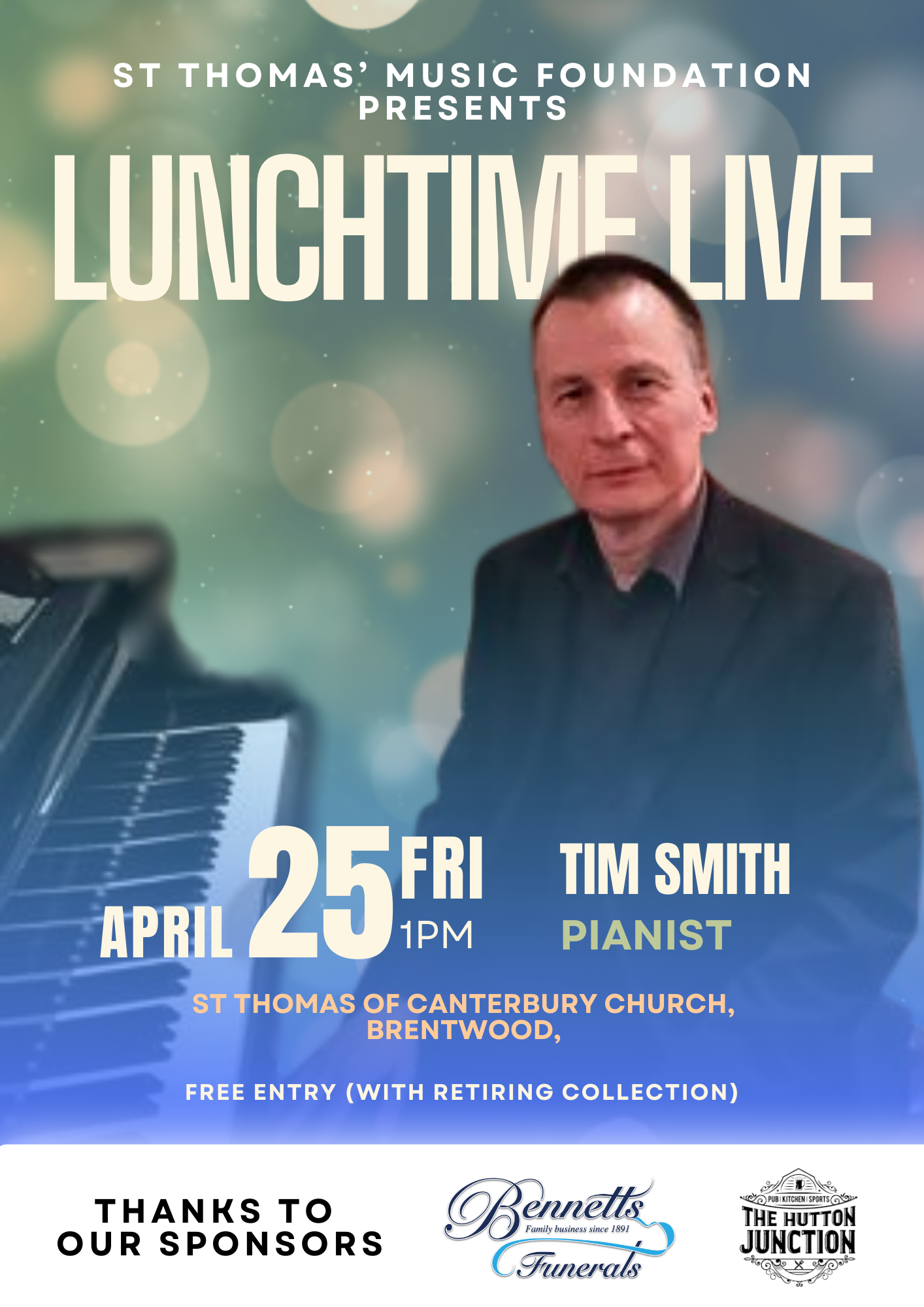 Poster for 'Lunchtime Live' at St. Thomas of Canterbury Church on with pianist Tim Smith on Friday 25 April.