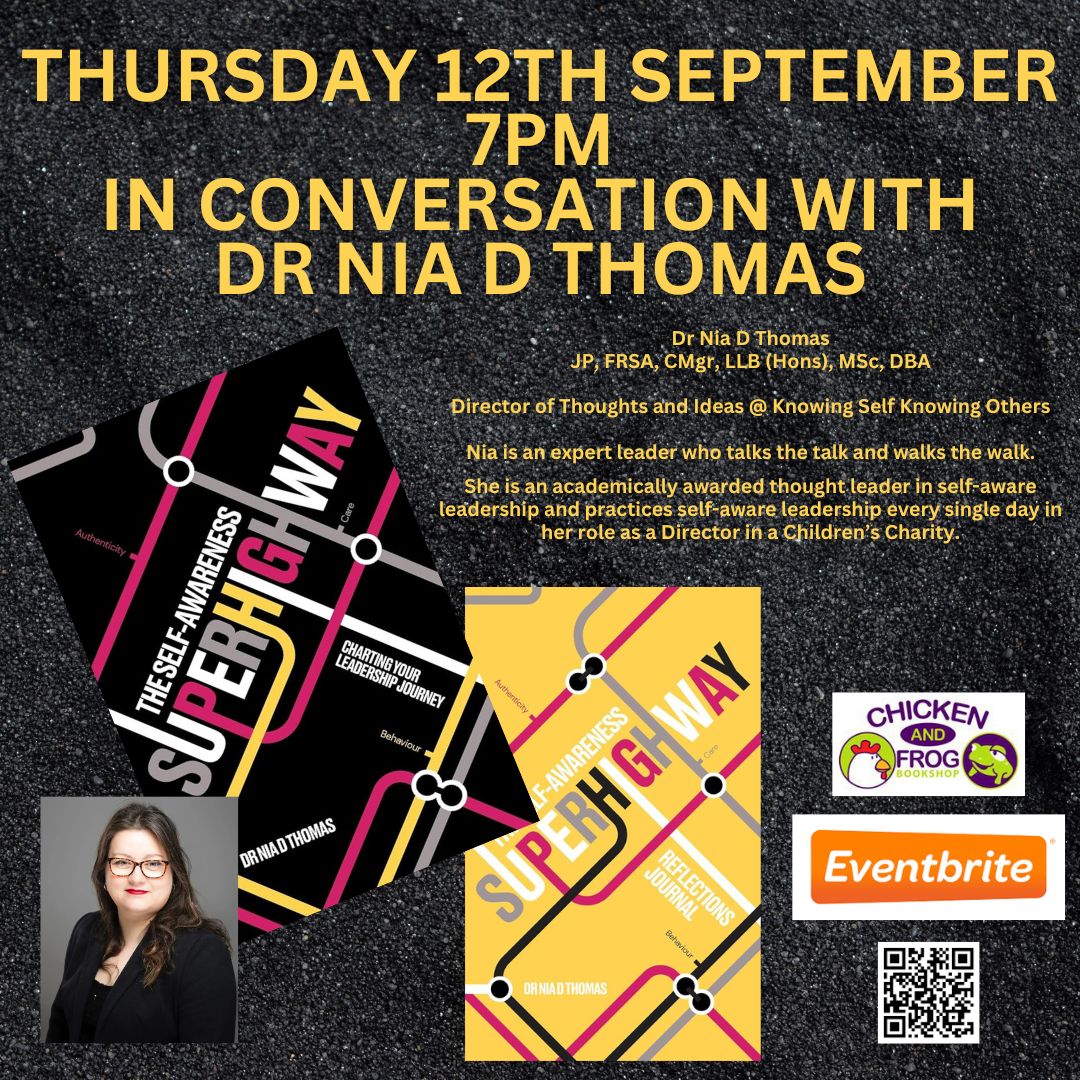 Poster for an event titled 'In Conversation with Dr. Nia D. Thomas' on Thursday, 12th September at 7 PM. The poster highlights Dr. Nia D. Thomas as a thought leader in self-aware leadership, showing two of her books titled 'The Self-Awareness Superhighway: Charting Your Leadership Journey' and 'The Self-Awareness Superhighway: Reflections Journal.' The foreground includes a headshot of Dr. Nia D. Thomas, along with the Chicken and Frog Bookshop logo, an Eventbrite logo, and a QR code for more information.