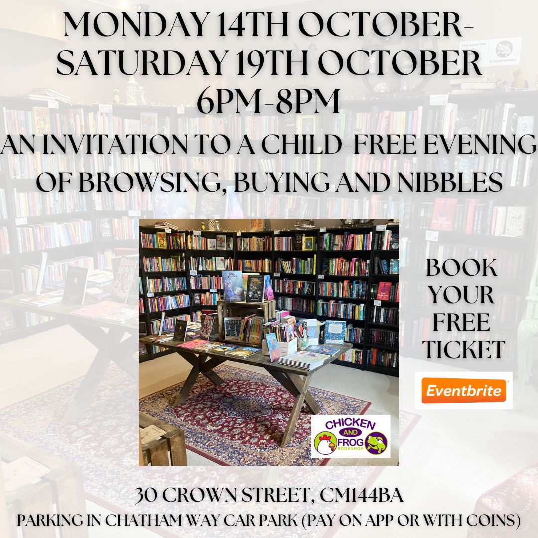 The image is a poster advertising a child-free evening event at a book shop. The main text reads: "Monday 14th October - Saturday 19th October, 6 PM - 8 PM. An invitation to a child-free evening of browsing, buying and nibbles." Below this text is a photo of a cosy bookstore interior, with shelves of books, a wooden table displaying books, and a Persian-style rug on the floor. There is a logo at the bottom right corner for "Chicken and Frog Bookshop" with a cartoon frog and chicken.