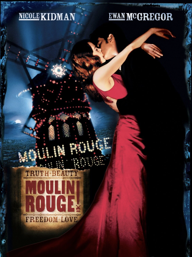 The image is a movie poster for Moulin Rouge!. It prominently features Nicole Kidman and Ewan McGregor, with their names displayed at the top of the poster. The two characters are shown in an intimate embrace, dancing closely. Nicole Kidman’s character is wearing a red dress that flows elegantly. Behind them is the iconic windmill of the Moulin Rouge, lit up against a dark background. Below the couple, the text reads “MOULIN ROUGE” in bold red letters, along with the words “Truth, Beauty, Freedom, Love.”
